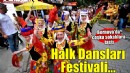 Bornova'da Halk Dansları Festivali sokaklara taştı!