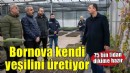 Bornova kendi yeşilini kendi üretiyor