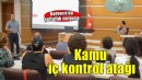 Bornova’da kamu iç kontrol atağı