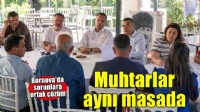 Bornova’da muhtarlarla aynı masada, sorunları ortak çözüm