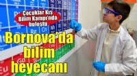 Bornovalı çocukların Kış Bilim Kampı heyecanı