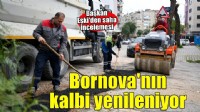 Bornova’nın kalbi yenileniyor