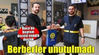 Buca Belediyesi berberleri unutmadı