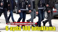 Buca'da 6 aydaki uyuşturucu operasyonlarında 100 şüpheli tutuklandı