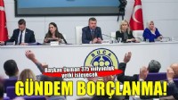 Buca'da gündem borçlanma!