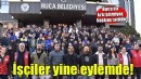 Buca'da işçiler yine iş bıraktı, çöpler toplanmayacak!