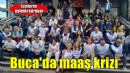 Buca'da maaş krizi sürüyor... İşçiler eylemde!