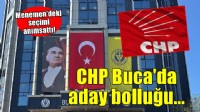 Buca seçimleri öncesi CHP'de aday bolluğu!