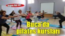 Buca’da pilates kurslarına yoğun ilgi