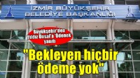Büyükşehir'den Yıldız Ünsal'a ödenek yanıtı... ''Bekleyen hiçbir ödeme yok''