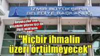 Büyükşehir'den yaşamını yitiren işçi ile ilgili açıklama..  'Hiçbir ihmalin üzerin örtülmeyecek'
