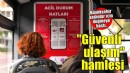 Büyükşehir’den kadınlar için güvenli ulaşım hamlesi