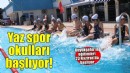 Büyükşehir’in yaz spor okulları kapılarını açıyor