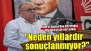 CHP Aydın İl Başkanı Saatçı: Çerçioğlu dosyaları sahipsiz kalmayacak!