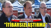CHP Aydın milletvekillerinden Başkan Günel'in gözaltına alınmasına tepki!