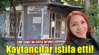 CHP İzmir İl Delegesi Kaytancılar istifa etti!