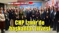 CHP İzmir'de başkanlar zirvesi