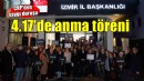 CHP İzmir'den 4.17'de anma töreni