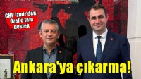 CHP İzmir'den Özel'e tam destek... Ankara'ya çıkarma yapacaklar!