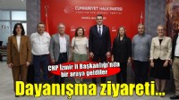 CHP İzmir'e dayanışma ziyareti!