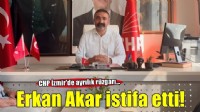 CHP İzmir’de Erkan Akar istifa etti: ''12 Eylül darbesinden sonra en büyük darbe''