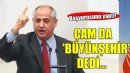 CHP'de Çam da 'Büyükşehir' dedi...