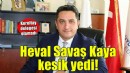 CHP'de Heval Savaş Kaya'ya kesik!