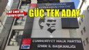 CHP'de kongre günü... Güç tek aday!