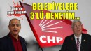 CHP'den belediyelere 3'lü denetim... İzmir'de yeni komisyon kuruluyor!