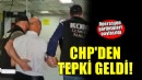 CHP'den operasyon görüntülerine tepki!
