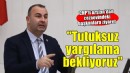 CHP'li Arslan: Tutuksuz yargılama bekliyoruz