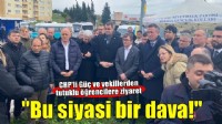 CHP'li Güç ve vekillerden tutuklu öğrencilere ziyaret!