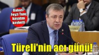 CHP'li Türeli'nin acı günü!