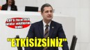 CHP'li Yücel'den iktidar milletvekillerine: Etkisizsiniz!