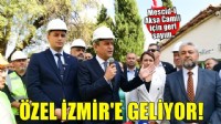 CHP lideri Özel İzmir'e geliyor!