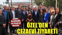 CHP lideri Özel'den kooperatif tutuklularına ziyaret