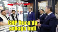 CHP’nin '81 İlde Sokağa Çıkıyoruz' kampanyası Buca’da start aldı