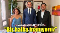 Çağatay Güç ADD'de konuştu: ''İnanmadığı değerleri savunanlar yüzünden iktidar olamadık''