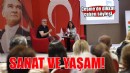 Çeşme'de 'Sanat ve Yaşam' söyleşisi...
