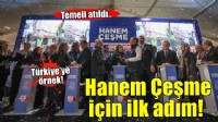 Çeşme'den Türkiye'ye örnek proje: Hanem Çeşme'nin temeli atıldı!