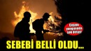 Çeşme yangınının sebebi belli oldu