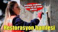 Çeşmeler, heykeller, anıtlar tek tek ayağa kalkıyor