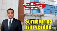 Çiğli Belediyesi'ne soruşturma izni verildi