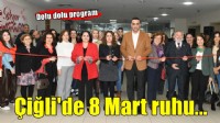 Çiğli'de 8 Mart'a dolu dolu program