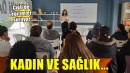 Çiğli’de ''Kadın ve Sağlık Atölyesi'' eğitimleri devam ediyor