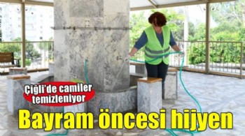 Çiğli’de bayram öncesi ibadethanelerde kapsamlı temizlik