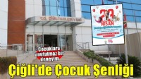 Çiğli’de miniklere bayram hediyesi: Çocuk Şenliği
