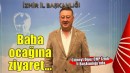 Cüneyt Oğuz'dan baba ocağına ilk ziyaret...