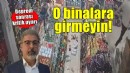 Deprem sonrası kritik uyarı... O binalara girmeyin!