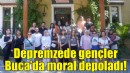 Depremzede gençler Buca’da moral depoladı!